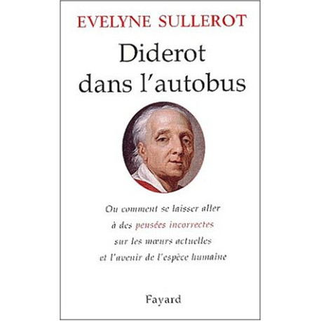 Diderot dans l'autobus : ou comment se laisser aller à des pensées...