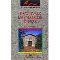 A pied - Découvrez les chapelles du Var