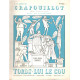 Crapuillot n° 39 / tords-lui le cou