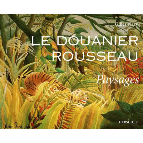 Le Douanier Rousseau: Paysages