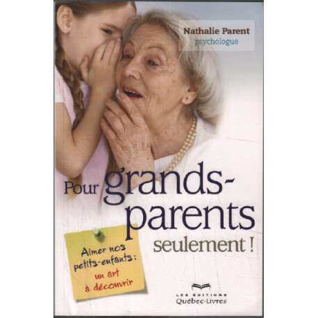 Pour grands parents seulement