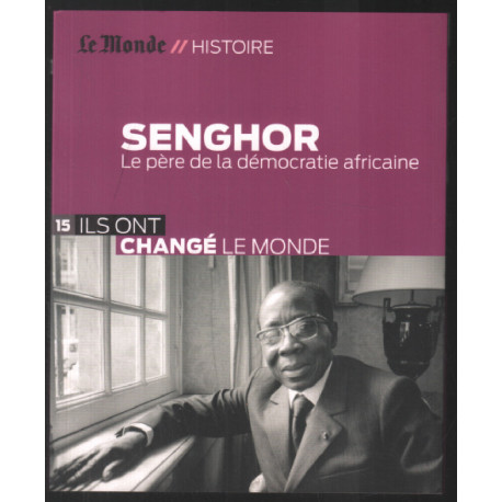 Senghor : le père démocratie Africaine