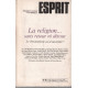 Revue esprit n° 4 et 5 / la religion ... sans retpour ni détour