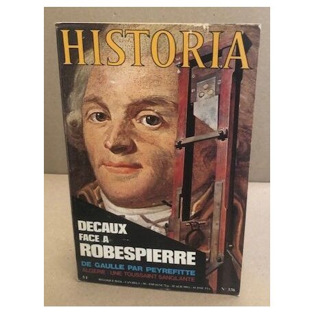 Historia n° 336 / decaux face a robespierre