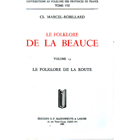 Le folklore de la beauce/ tome 13 / le folklore de la route