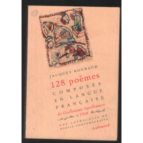 128 poèmes composés en langue française de Guillaume Apollinaire à...