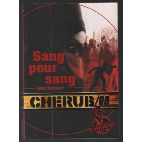 Cherub Tome 6 : Sang pour sang