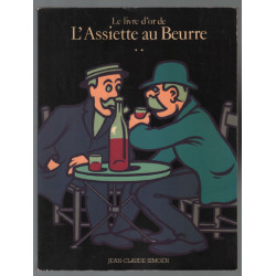 Le livre d'Or de l'assiette au beurre tome 2