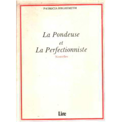 La pondeuse et la perfectionniste - nouvelles