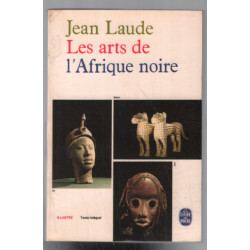 Les arts de l' Afrique noire