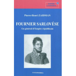 Fournier Sarlovése - Un général d'Empire républicain