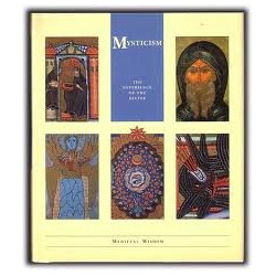 Mysticism: The Experience of the Divine : Medieval Wisdom