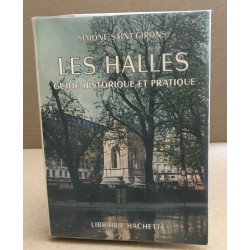 Les halles guide historique et pratique