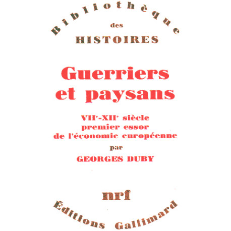 Guerriers et paysans VII° -XII° siecle premier essor de l'economie...