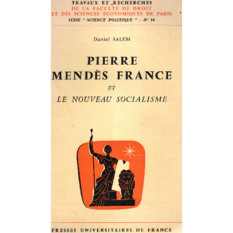 Pierre mendes france et le nouveau socialisme