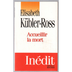 Accueillir la mort: Questions et réponses sur la mort et les mourants