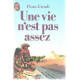 Une vie n'est pas assez