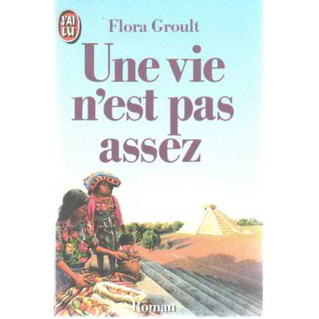 Une vie n'est pas assez