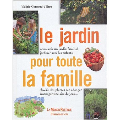 Le jardin pour toute la famille