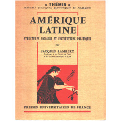 Amérique latine / structures sociales et institutions politiques