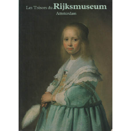 Les trésors du rijksmuseum / amsterdam