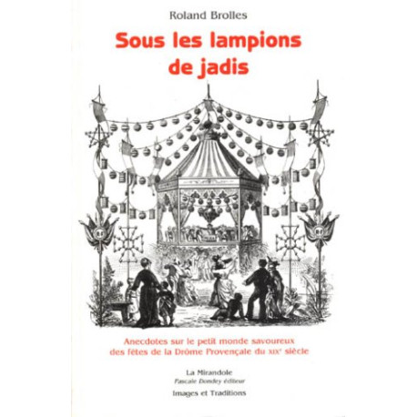 SOUS LES LAMPIONS DE JADIS - Anecdotes sur le petit monde...