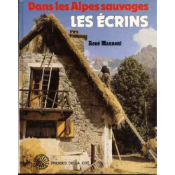 Les écrins Dans les Alpes sauvages