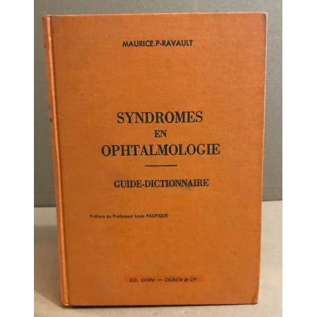 Syndromes en ophtalmologie / guide dictionnaire