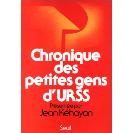 Chronique des petites gens d'URSS