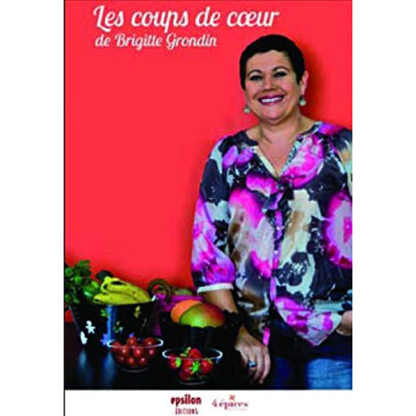 Les Coups de coeur de Brigitte Grondin