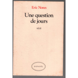 Une question de jours ( dédicace de l'auteur )