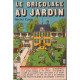 Le bricolage au jardin