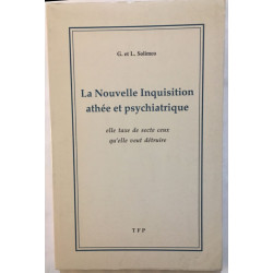 La nouvelle inquisition athée et psychiatrique