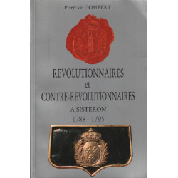 Revolutionnaires et contre-révolutionnaires a sisteron 1788-1795