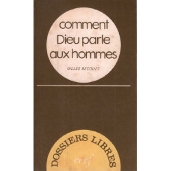 Comment Dieu parle aux hommes (Dossiers libres)