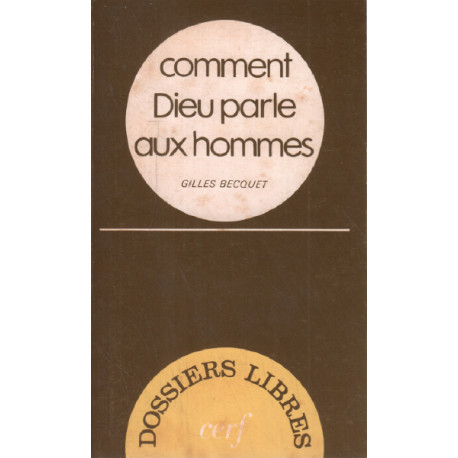 Comment Dieu parle aux hommes (Dossiers libres)