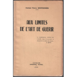 Aux limites de l'art de guérir