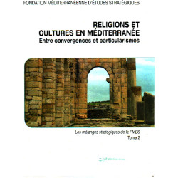 Religions et cultures en méditerranée entre convergences et...