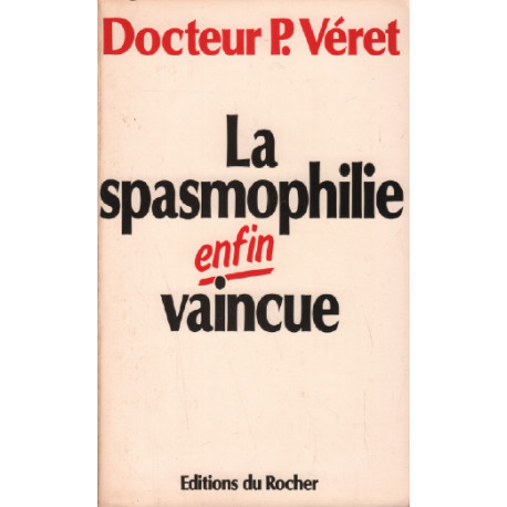 La Spasmophilie enfin vaincue