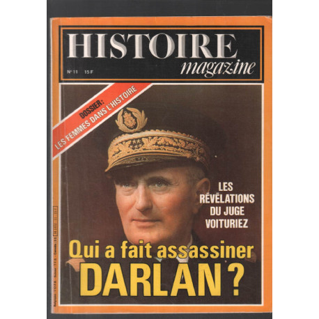 Qui a fait assassiner Darlan ? / les femmes de l'histoire