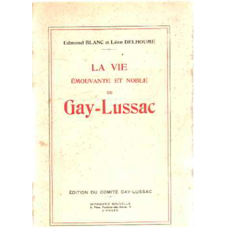 La vie emouvante et noble de gay-lussac