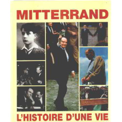 Mittérand L'Histoire D'Une Vie