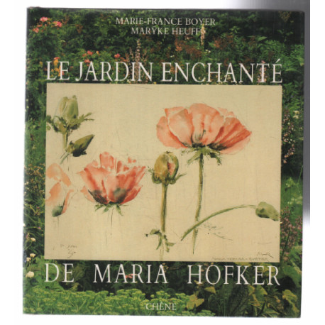 Le jardin secret de maria Hofker