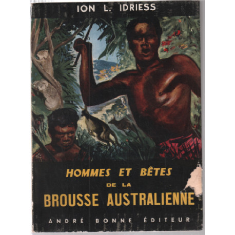 Hommes et bètes de la brousse australienne (une douzaine...