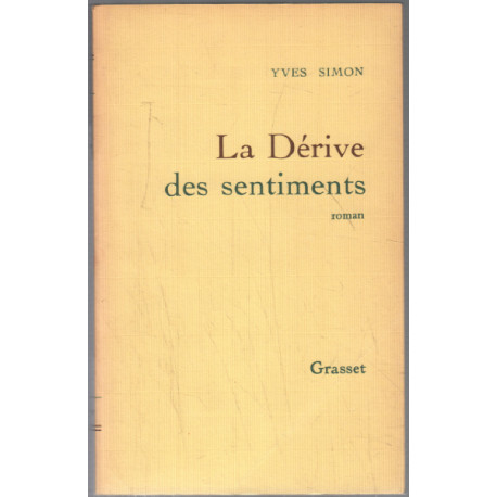 La Derive Des Sentiments (prix Medicis 1991)