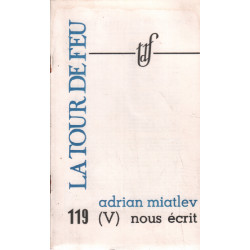 La tour de feu n° 119 ( V) / adian miatlev nous écrit