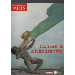 Crime et chatiment musée d'orsay / connaissance des arts hs n°445