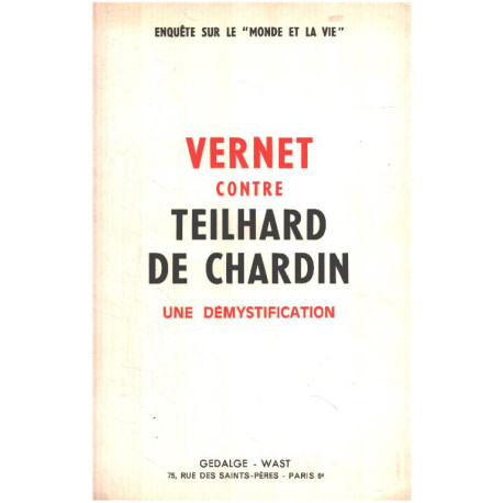 Vernet contre teilhard de Chardin / une démystification