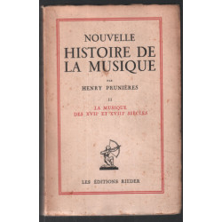 Nouvelle histoire de la musique (tome 2) / la musique des 17e et...