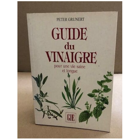 Guide du vinaigre pour une vie saine et longue